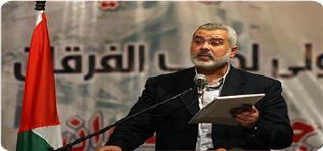 Haneyya urges Fatah to sign reconciliation paper according to new arrangements